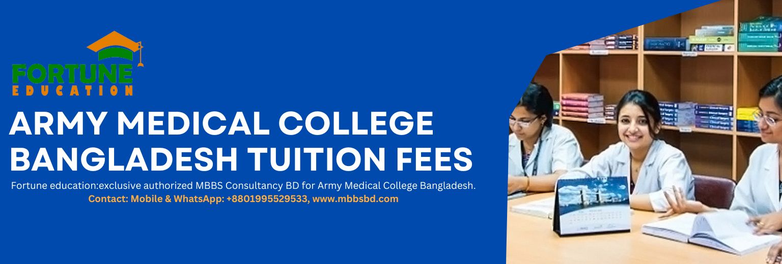 Army Medical College Bangladesh Tuition Fees - Best MBBS Institute