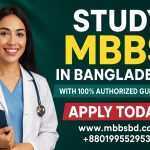 Study MBBS in Bangladesh with 100% Authorized Guidance